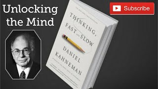 Unlocking the Mind Key Takeaways from Thinking Fast and Slow by Daniel Kahneman  Extended Summary [upl. by Dhar]