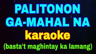 PALITONON GAMAHAL NA karaoke Bisaya Song Parody Bastat maghintay ka lamang [upl. by Acireh940]