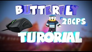 Butterfly Tutorial  Wie ich 20 CPS schaffe [upl. by Grider]