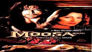 MOOSA KHAN 2001  SHAAN  SAIMA  NOOR  OFFICIAL PAKISTANI MOVIE [upl. by Asiel373]