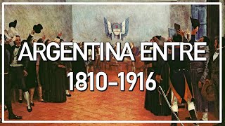 ¡RESUMEN ARGENTINA ENTRE 1810 Y 1916 [upl. by Estella482]