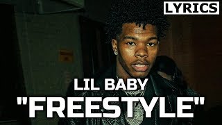 Lil Baby  Freestyle LYRICS [upl. by Kcirdec]