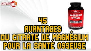 45 Avantages du Citrate de Magnésium pour la Santé Osseuse [upl. by Eivlys]