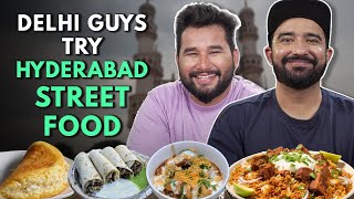 Delhi Guys Try HYDERABAD STREET FOOD  The Urban Guide [upl. by Denna]