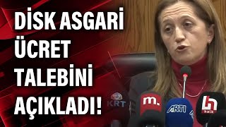 DİSK asgari ücret talebini açıkladı [upl. by Adnuhsed]