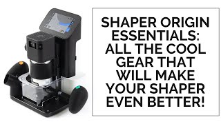 Shaper Origin essentials All the cool gear that will make your Shaper even better shapermade [upl. by Yraccaz512]