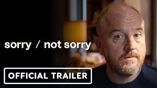 SorryNot Sorry  Official Trailer 2024 Louis CK [upl. by Ettevi]