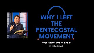 Why I Left The Pentecostal Movement [upl. by Aicilihp]