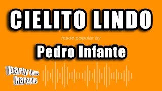 Pedro Infante  Cielito Lindo Versión Karaoke [upl. by Calva294]