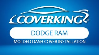 How to Install 20192025 Dodge RAM Custom Molded Dash Cover  COVERKING® [upl. by Ayaj]