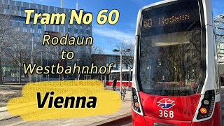 Tram No 60 Rodaun to Westbahnhof  Vienna  Austria austria vienna trams publictransport [upl. by Epolulot659]