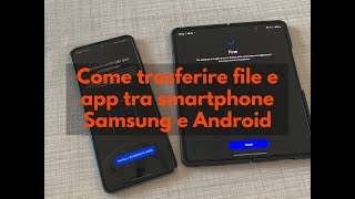 Come Trasferire tutti i file documenti ed app tra smartphone Samsung ed altri Android facilmente [upl. by Ayyn]