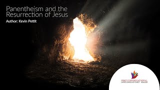 Panentheism and the Resurrection of Jesus [upl. by Terces]