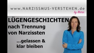 Lügen nach Trennung von Narzissten gelassen und klar bleiben trotz Lügengeschichten amp Gerüchten [upl. by Kara-Lynn]