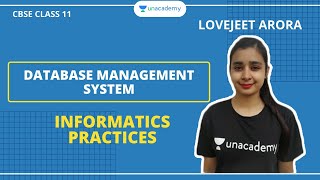 Database Management System  Informatics Practices  Class 11  Lovejeet Arora [upl. by Cheria]