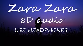 Zara Zara Behekta Hai  Jalraj  8D AUDIO  Male Version [upl. by Middendorf]