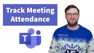 How to Track Attendance in Microsoft Teams Meetings [upl. by Lorilyn]