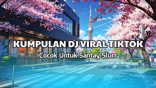 KUMPULAN DJ VIRAL TIK TOK TERBARU 2024 FULL BASS JEDAG JEDUG MENGKANE [upl. by Hayott]