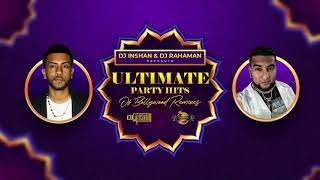 Dj Inshan amp Dj Rahaman Presents  Ultimate Party Hits Of Bollywood Remixes [upl. by Annayr350]