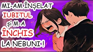 MIAM ÎNȘELAT IUBITUL și MA ÎNCHIS LA NEBUNI  StoryTime 🤦🏽‍♀️ storytime povești flovsdya [upl. by Aehsa]