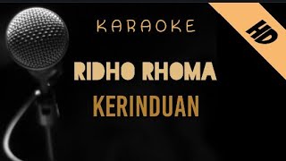 Ridho Rhoma  Kerinduan  Karaoke [upl. by Jeffers]