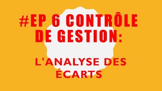 EP 14 contrôle de Gestion LANALYSE DES ÉCARTS [upl. by Halika]