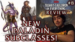 Paladins get CANTRIPS Tashas Cauldron of Everything Review Part 8 Paladin SubclassesOptions [upl. by Umberto]