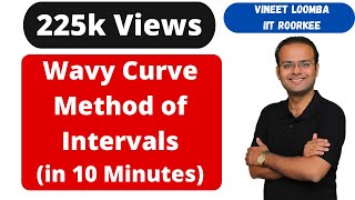 Wavy Curve Method  IITJEE Method of Intervals  Vineet Loomba [upl. by Gavrilla736]