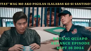 Batang Quiapo September 16 2024 Advance Episode [upl. by Amolap359]