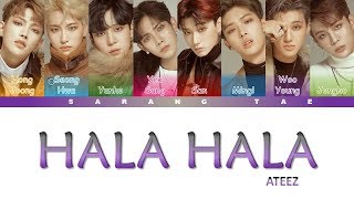 ATEEZ 에이티즈  HALA HALA Lyrics Color CodedHanRomEng [upl. by Brittani154]