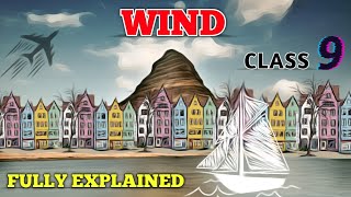 Wind  Class 9 English  Poem  Hindi Explained [upl. by Llenaej723]