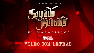 Sagrado Rebaño  Video Con Letras  El Makabelico  DEL Records 2024 [upl. by Ioves]