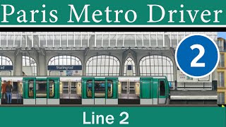 Paris Metro Driver Gameplay  Ligne 2  Line 2  Linie 2  PMD v22 [upl. by Waiter]