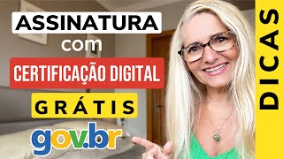 🟡 COMO FAZER ASSINATURA COM CERTIFICAÇÃO DIGITAL GRÁTIS PELO GOVBR [upl. by Lorain]