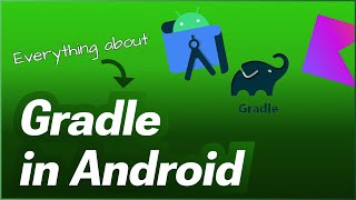 1 Gradle in android  buildTypes  buildVariants  signinConfigs  Version Catalog etc [upl. by Acilef]