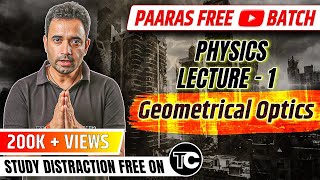 1  Properties Of Light  Geometrical  Ray Optics  Physics for IIT JEE Main amp Advanced [upl. by Noemad]