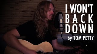 quotI Wont Back Downquot by Tom Petty  Adam Pearce Acoustic Cover [upl. by Yelbmik346]