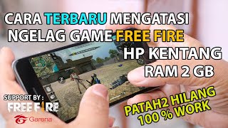 Cara Terbaru Mengatasi NgeLag Patah2 HP Kentang RAM 2 GB di Game Free Fire 2025 Work [upl. by Rolyat]