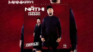 Nathi ft Amanda Mankayi  Impilo Audio [upl. by Aeriell581]