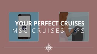 MSC Cruises tips  Ready for your perfect cruise [upl. by Aihsenor]