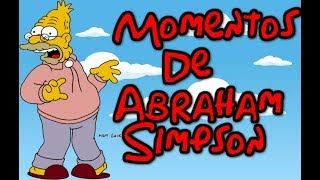 Los Mejores Momentos De Abraham Simpson [upl. by Harsho]