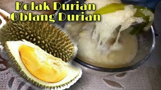 RESEP KOLAK DURIAN  OBLANG DURIAN INDONESIA  DURIAN WITH BROWN SUGAR AND COCONUT MILK [upl. by Gloriane]