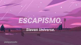 Escapismo  Steven Universe Letra [upl. by Tengdin]