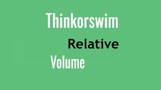 Thinkorswim Relative Volume Tutorial  Volume Spread Analysis  VSA  VPA [upl. by Atirres996]