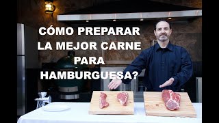 COMO PREPARAR LA MEJOR CARNE PARA HAMBURGUESA [upl. by Jacobsen358]