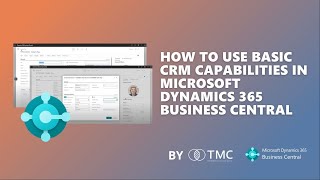 CRM capabilities of Dynamics 365 Business Central – The Basics [upl. by At]