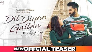 Dil Diyan Gallan  Official Teaser  Parmish Verma  Wamiqa Gabbi  Releasing In May 2019 [upl. by Rochette]