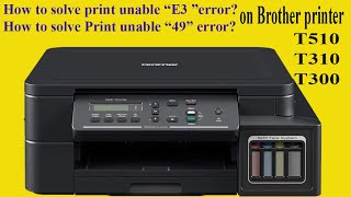 How do I clear the message Print Unable E3 Brother DCPt310T510t300 quotprint Unable 49quot solution [upl. by Aihsatsan714]