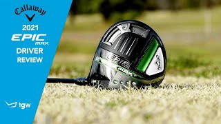 Callaway Epic MAX Driver Review by TGW [upl. by Enimajneb]