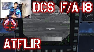 DCS F18  ATFLIR  TODO LO QUE TIENES QUE SABER EXPLICAION PANTALLA Y FUNCIONES [upl. by Nivrag]